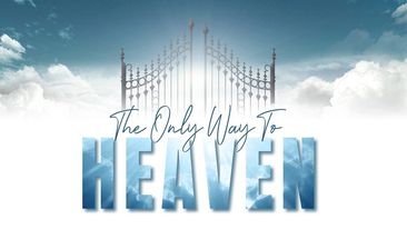 The Only Way To Heaven (November 8, 2020)