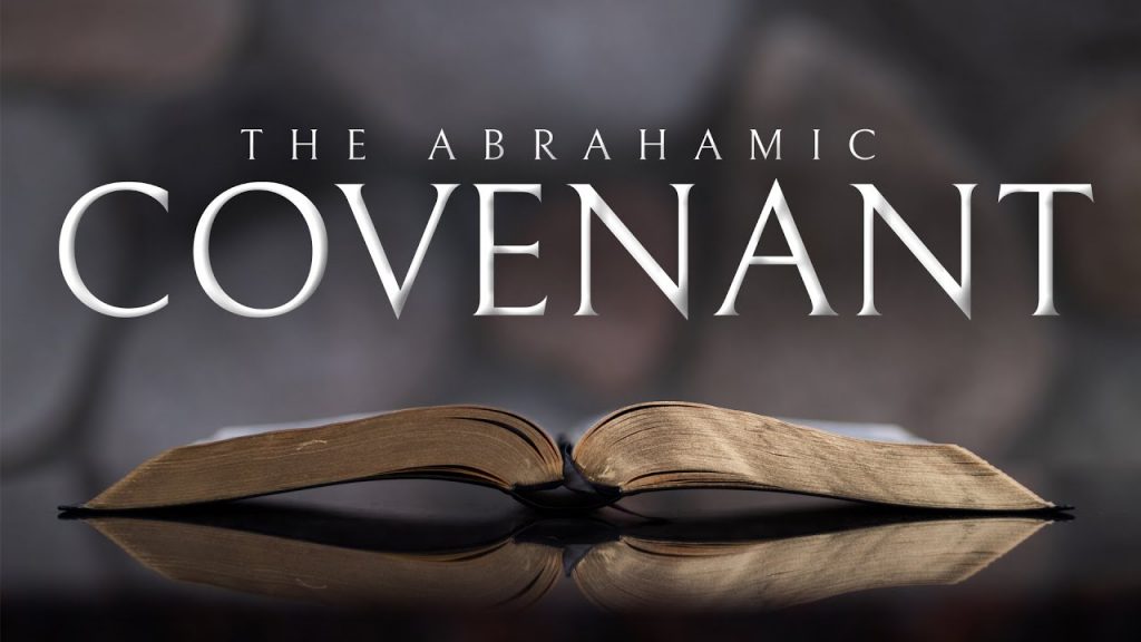 The Abrahamic Covenant (May 2, 2021)