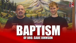 Baptism of Bro. Gabe Johnson (February 19, 2023)
